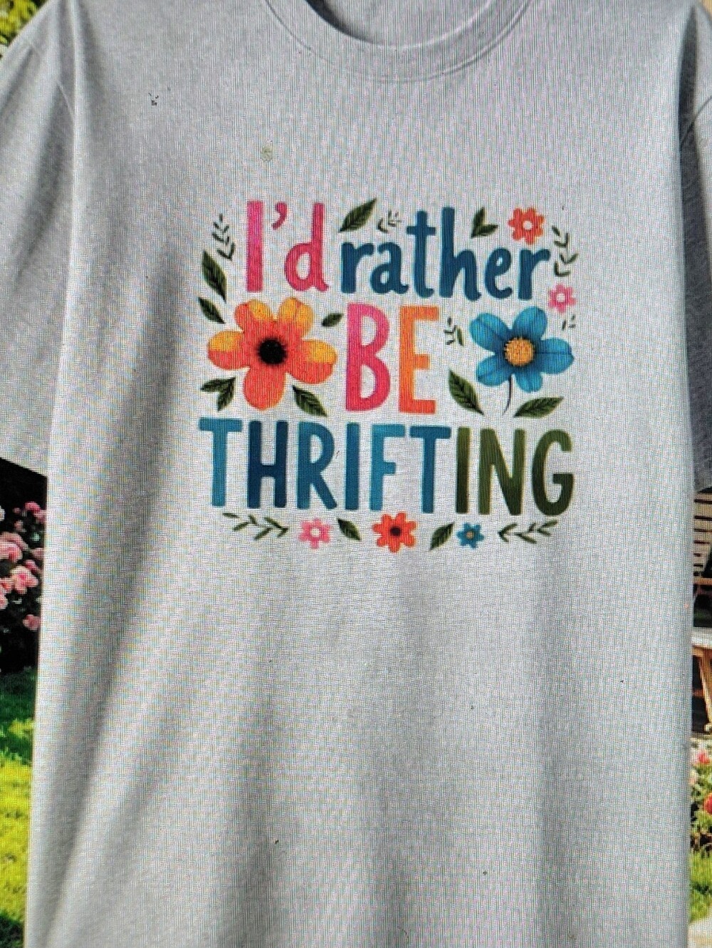 I'd Rather Be Thrifting Tee Shirt- Light Gray American Sizes. NEW